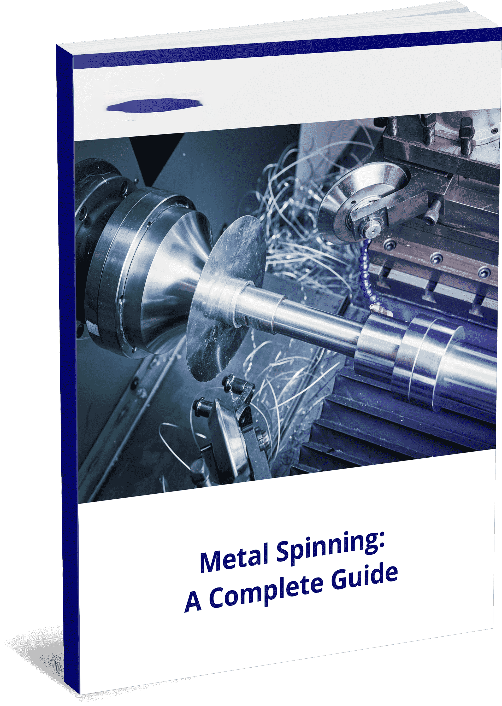 Metal Spinning: A Complete Guide